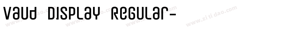 Vaud Display Regular字体转换